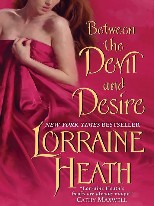 Title details for Between the Devil and Desire by Lorraine Heath - Available
